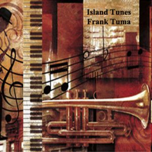 Island Tunes by Frank Tuna